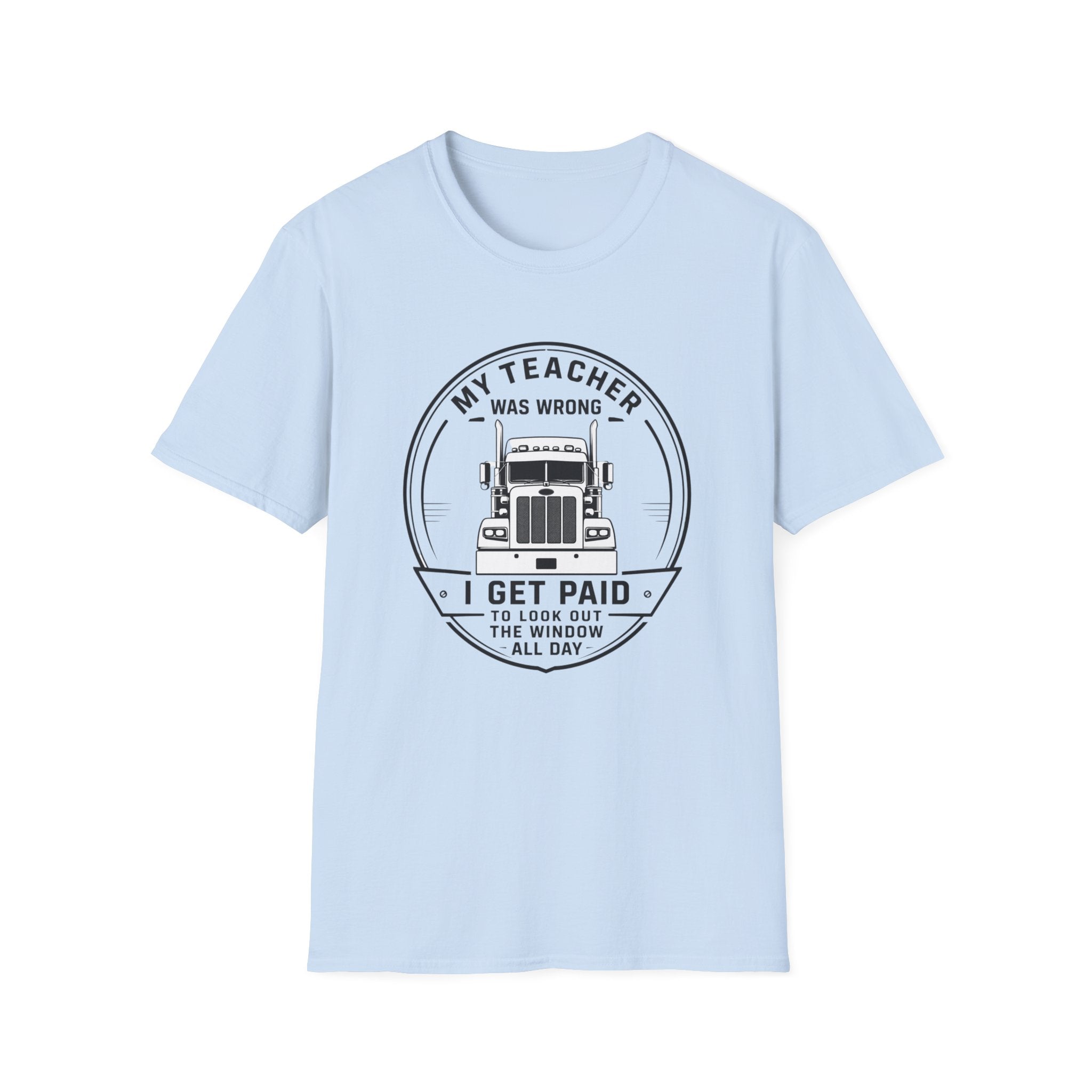 My Teacher Was Wrong T-Shirt