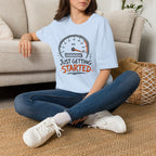 Just Getting Started T-Shirt