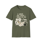 I Have No Idea Where We Are - Dog Image | Trucker T-shirt