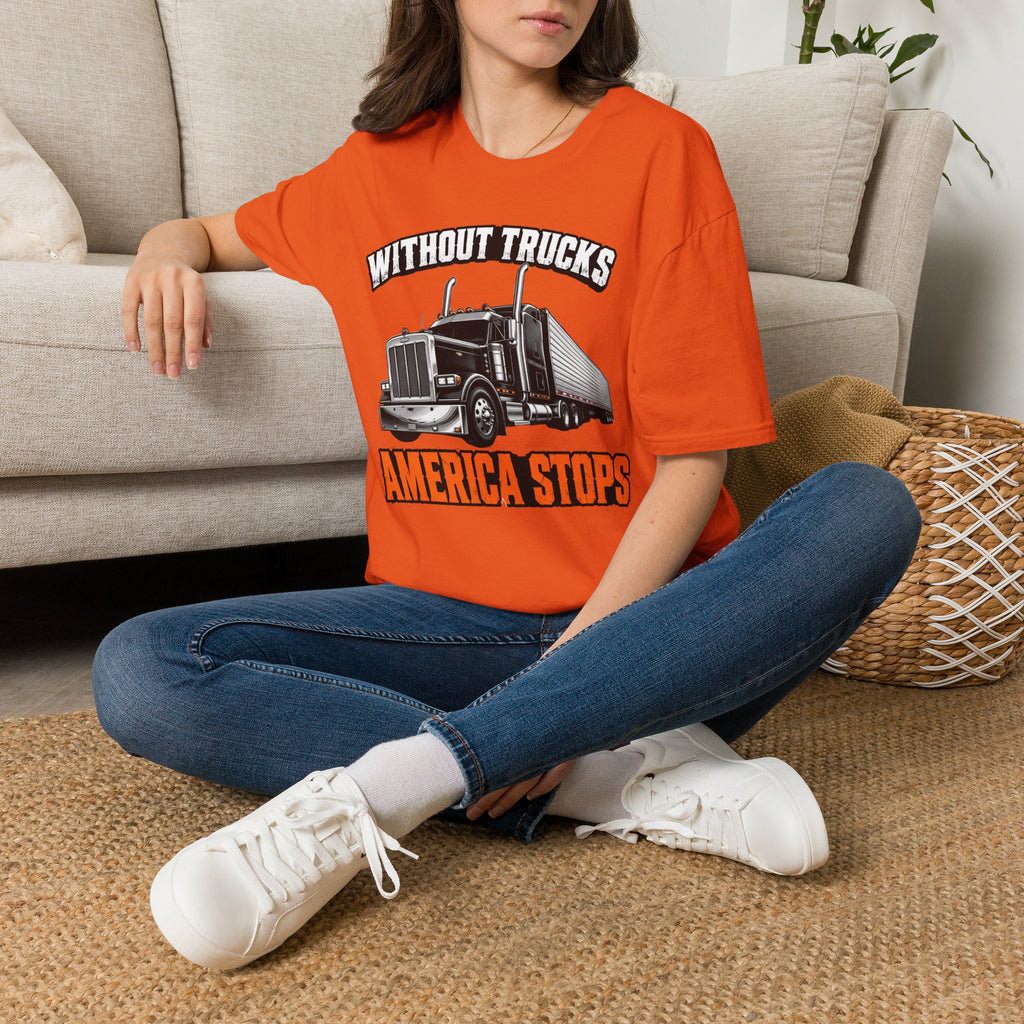Without Trucks America Stops - Image and Text T-Shirt