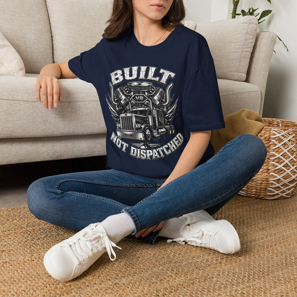 Built Not Dispatched | Trucker T-shirt