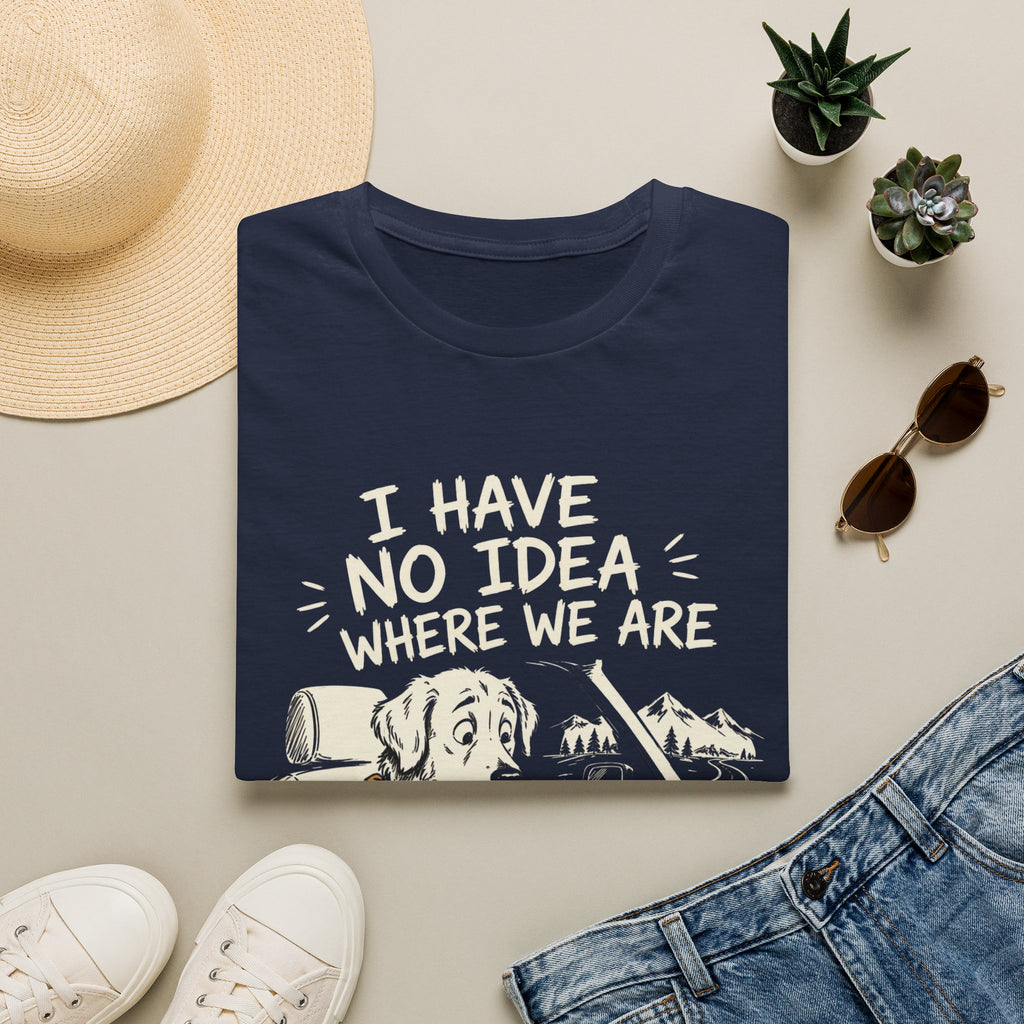 I Have No Idea Where We Are - Dog Image | Trucker T-shirt