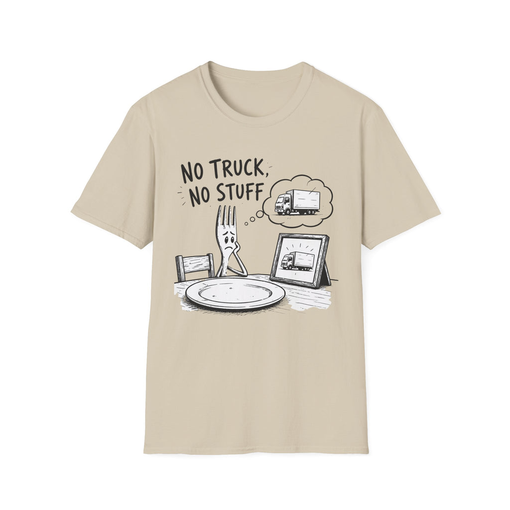 No Truck No Stuff T-Shirt