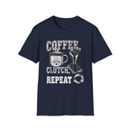 Coffee Clutch Repeat   - Image and Text T-Shirt