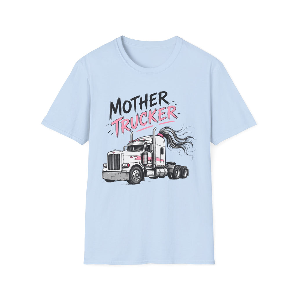 Mother Trucker  T-Shirt