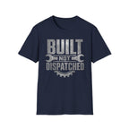 Built Not Dispatched T-Shirt