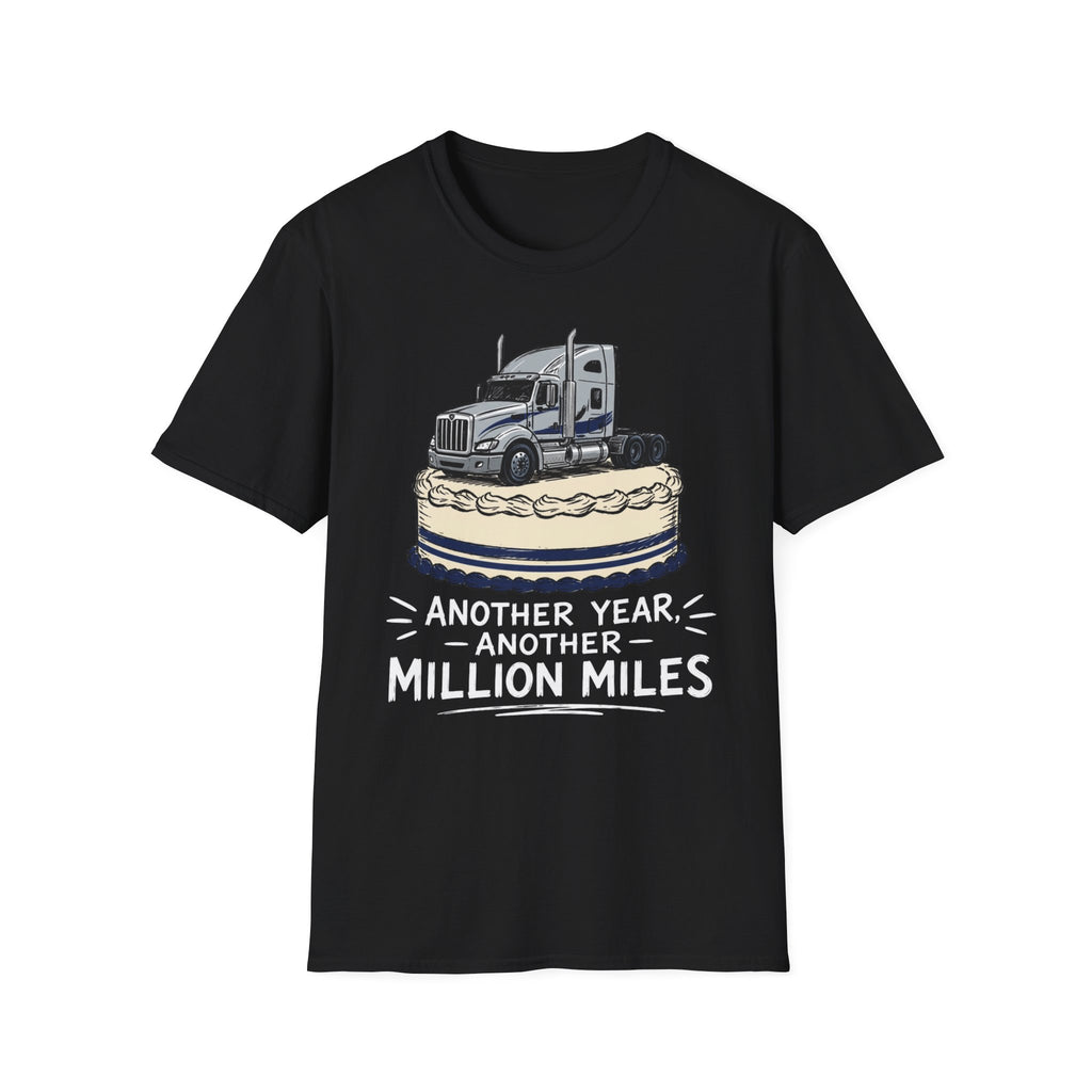 Another Year Another Million Miles | Trucker T-shirt