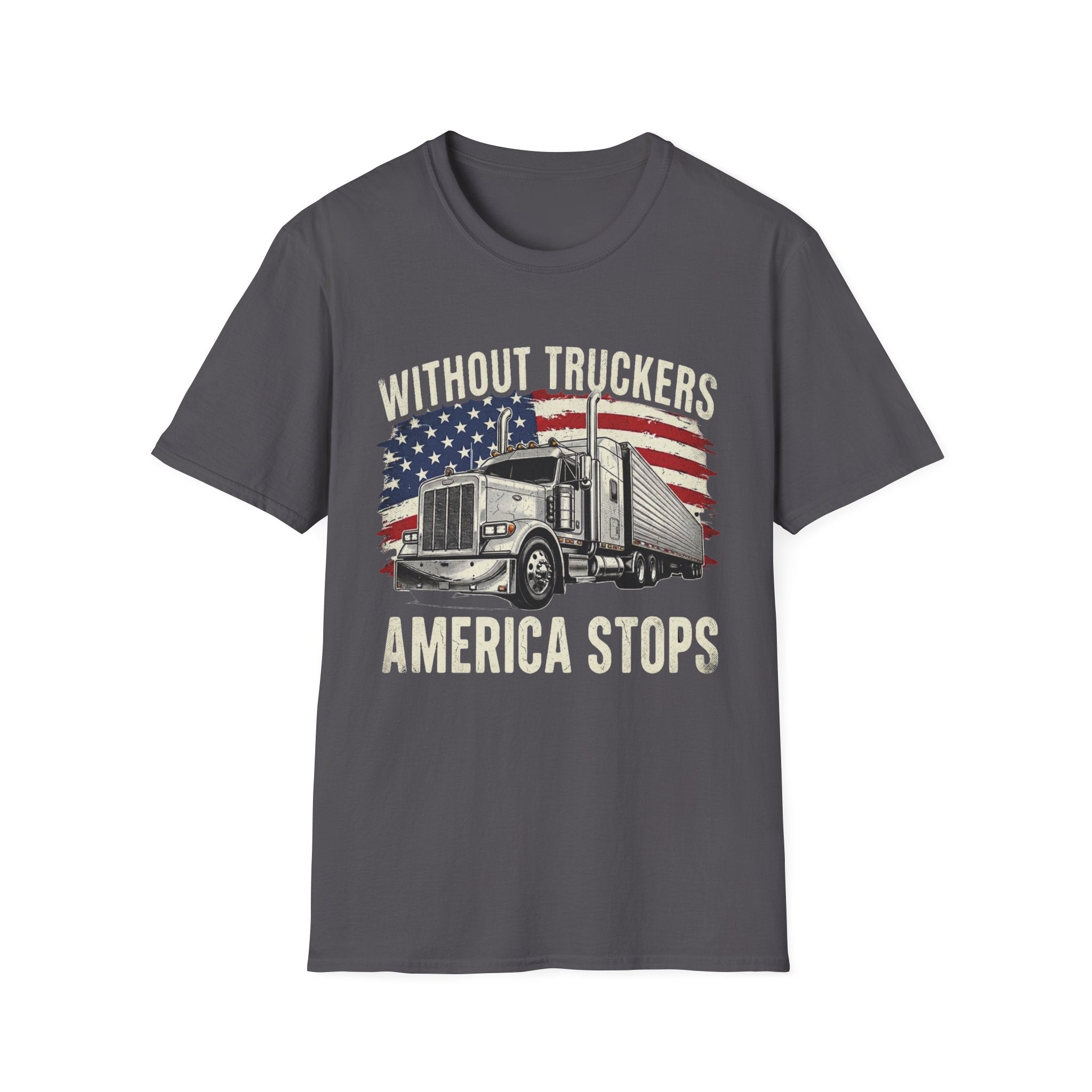 Without Truckers America Stops | Trucker T-shirt