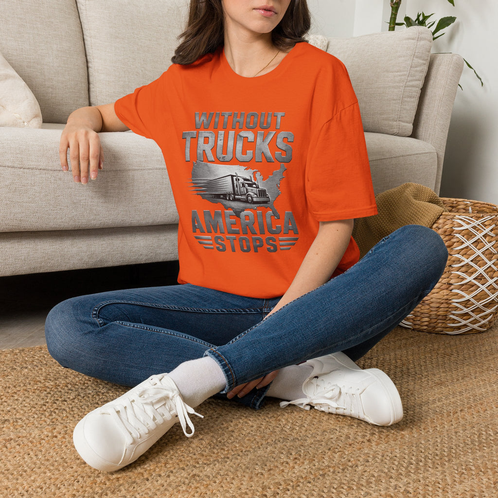 Without Trucks America Stops T-Shirt