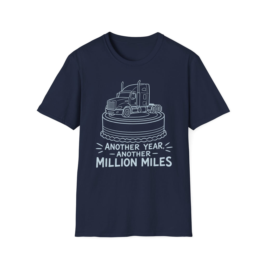 Another Year Another Million Miles | Trucker T-shirt
