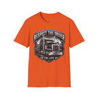 Respect The Driver  - Image and Text T-Shirt