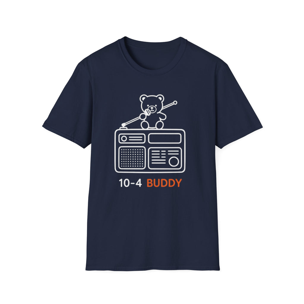10-4 Buddy Radio | Trucker T-shirt