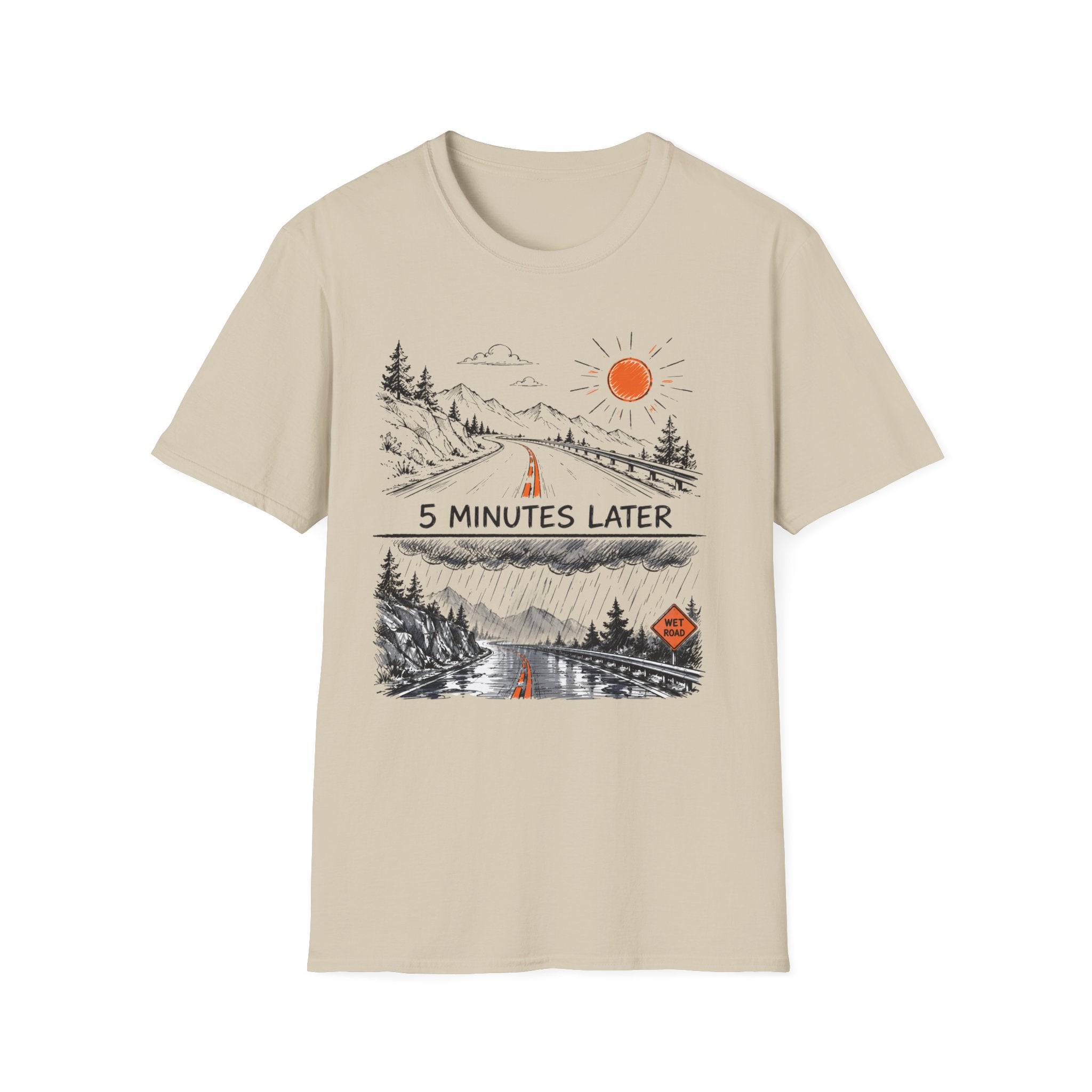 5 Minutes Later Rain - T-Shirt