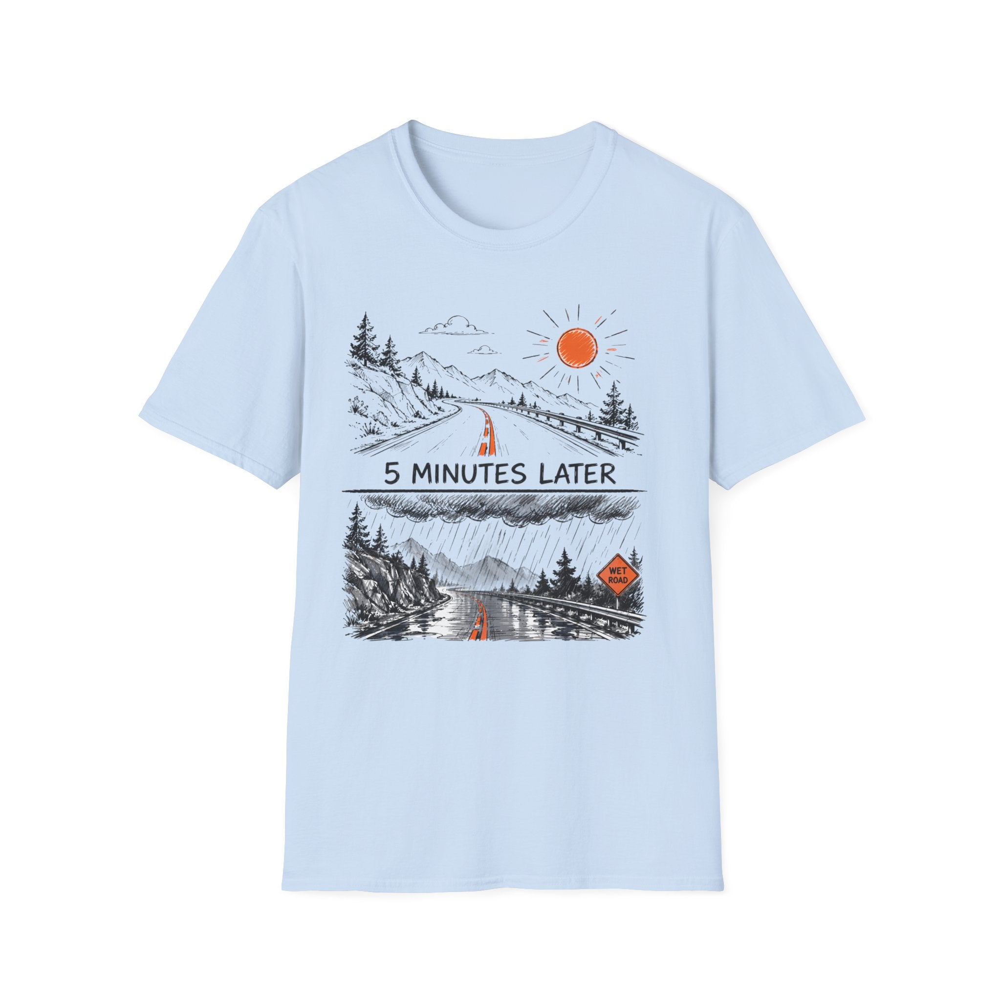 5 Minutes Later Rain - T-Shirt