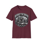 Respect The Driver  - Image and Text T-Shirt