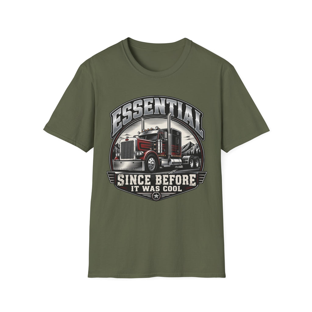Essential Since Before It Was Cool | Trucker T-shirt