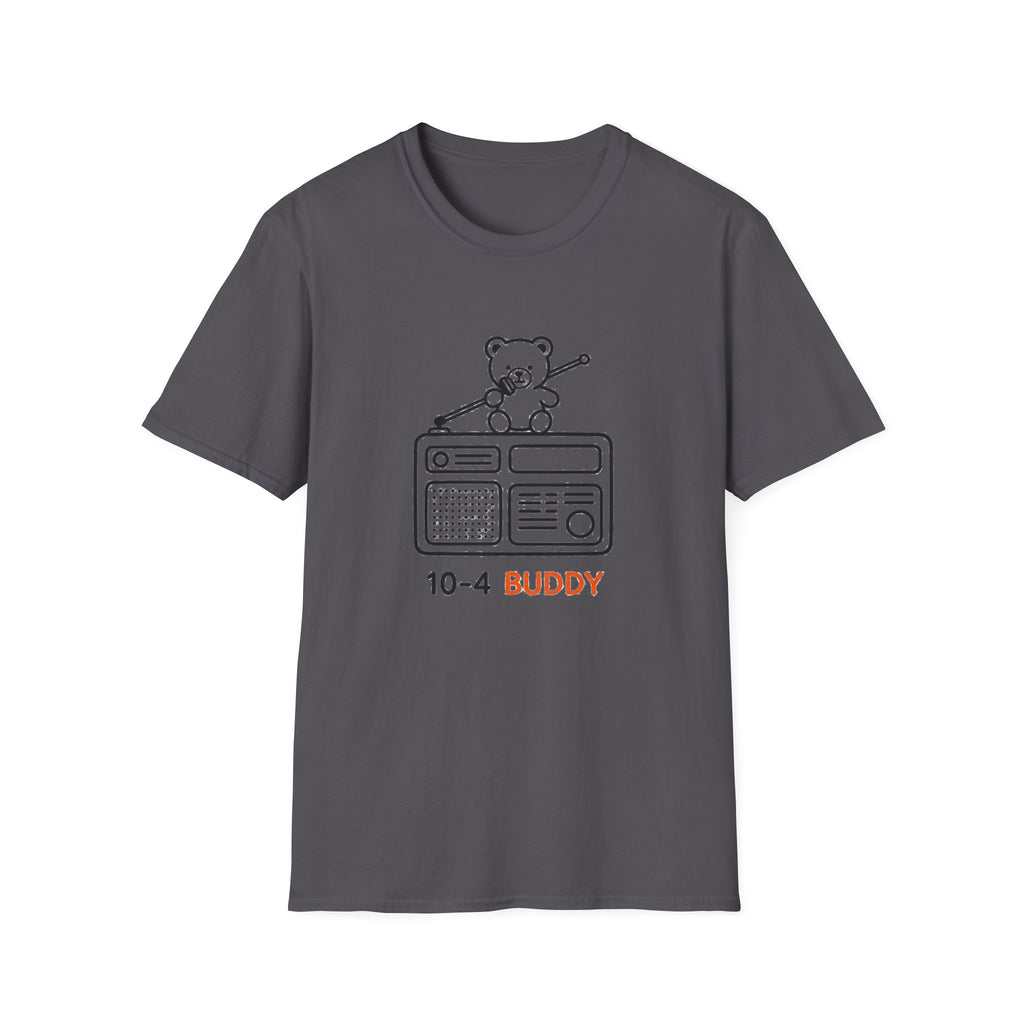 Teddy Radio 10-4 Buddy - T-Shirt