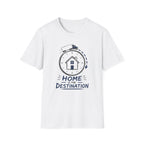 Destination is The Home T-Shirt