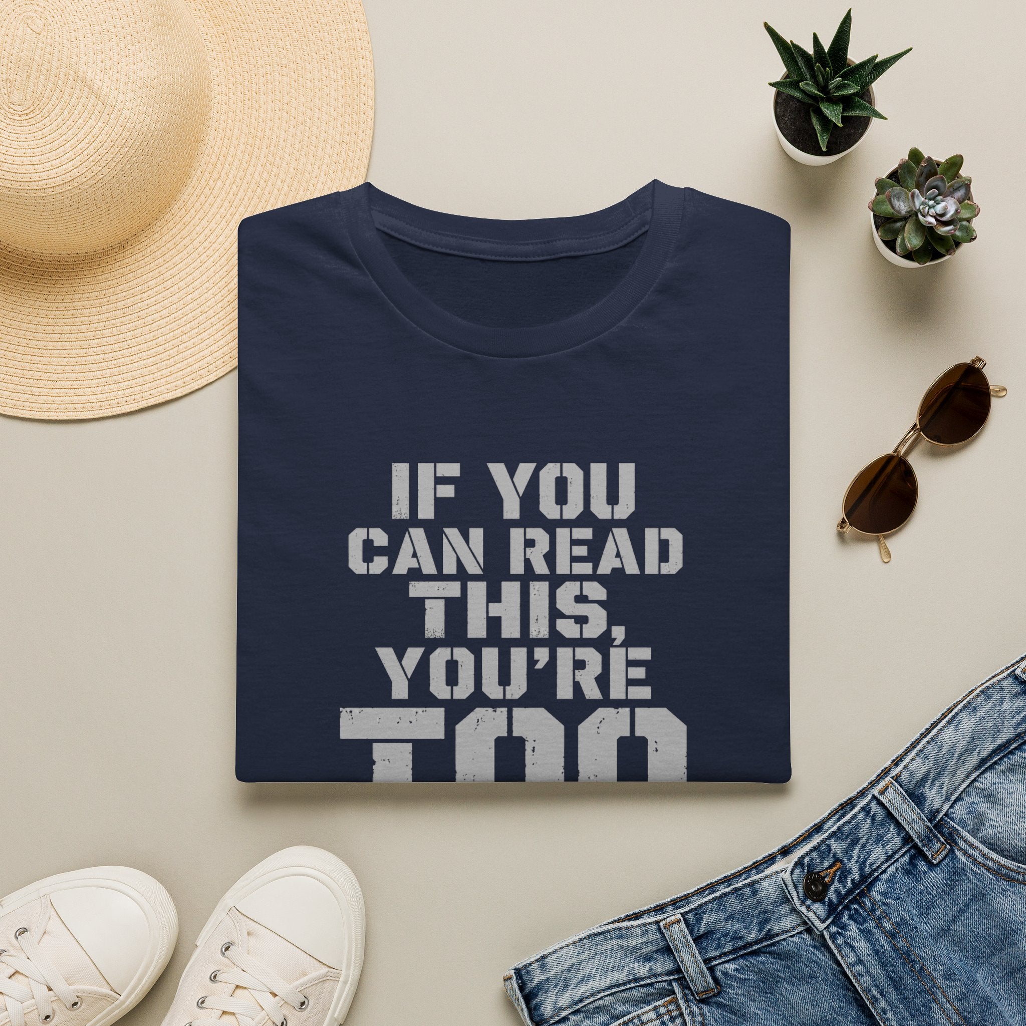 If You Can Read This You Are Too Close | Trucker T-shirt