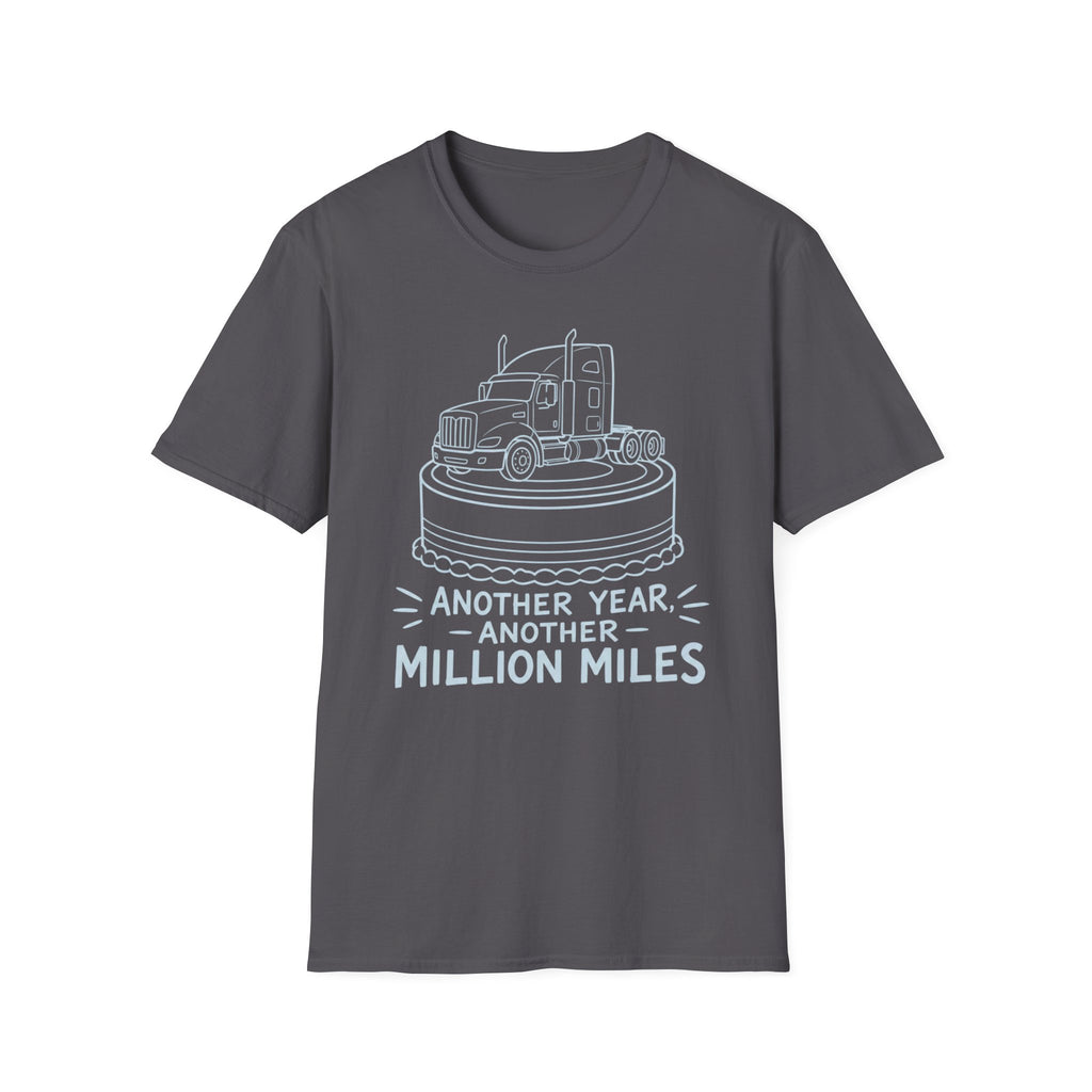 Another Year Another Million Miles | Trucker T-shirt
