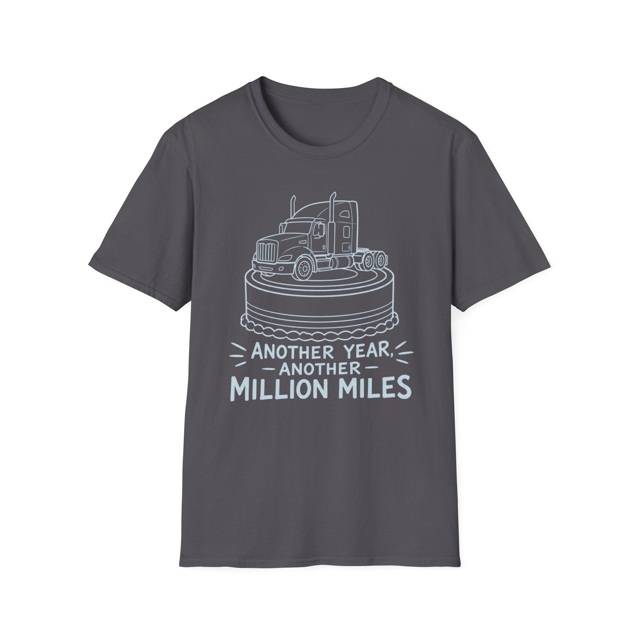 Another Year Another Million Miles | Trucker T-shirt