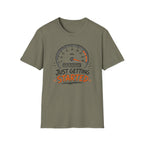 Just Getting Started T-Shirt