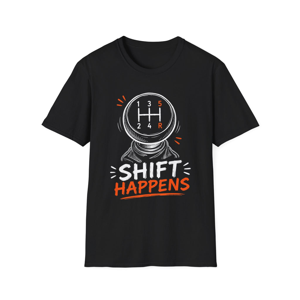 Shift Happens | Trucker T-shirt