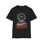 Shift Happens | Trucker T-shirt
