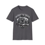 Respect The Driver  - Image and Text T-Shirt