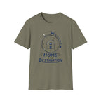 Destination is The Home T-Shirt