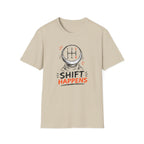 Shift Happens T-Shirt