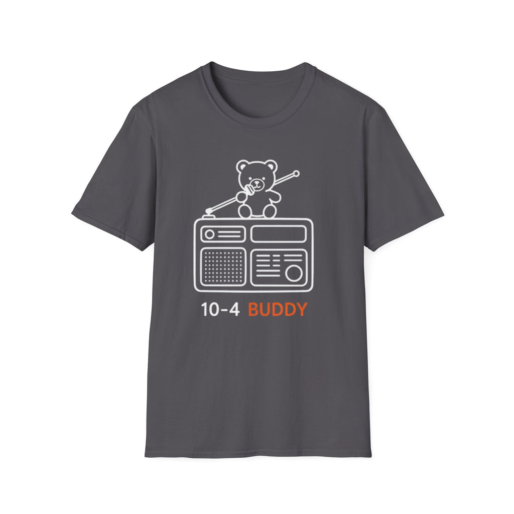10-4 Buddy Radio | Trucker T-shirt