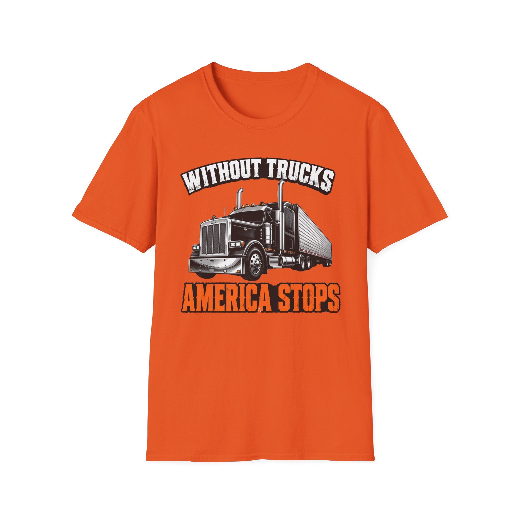 Without Trucks America Stops - Image and Text T-Shirt