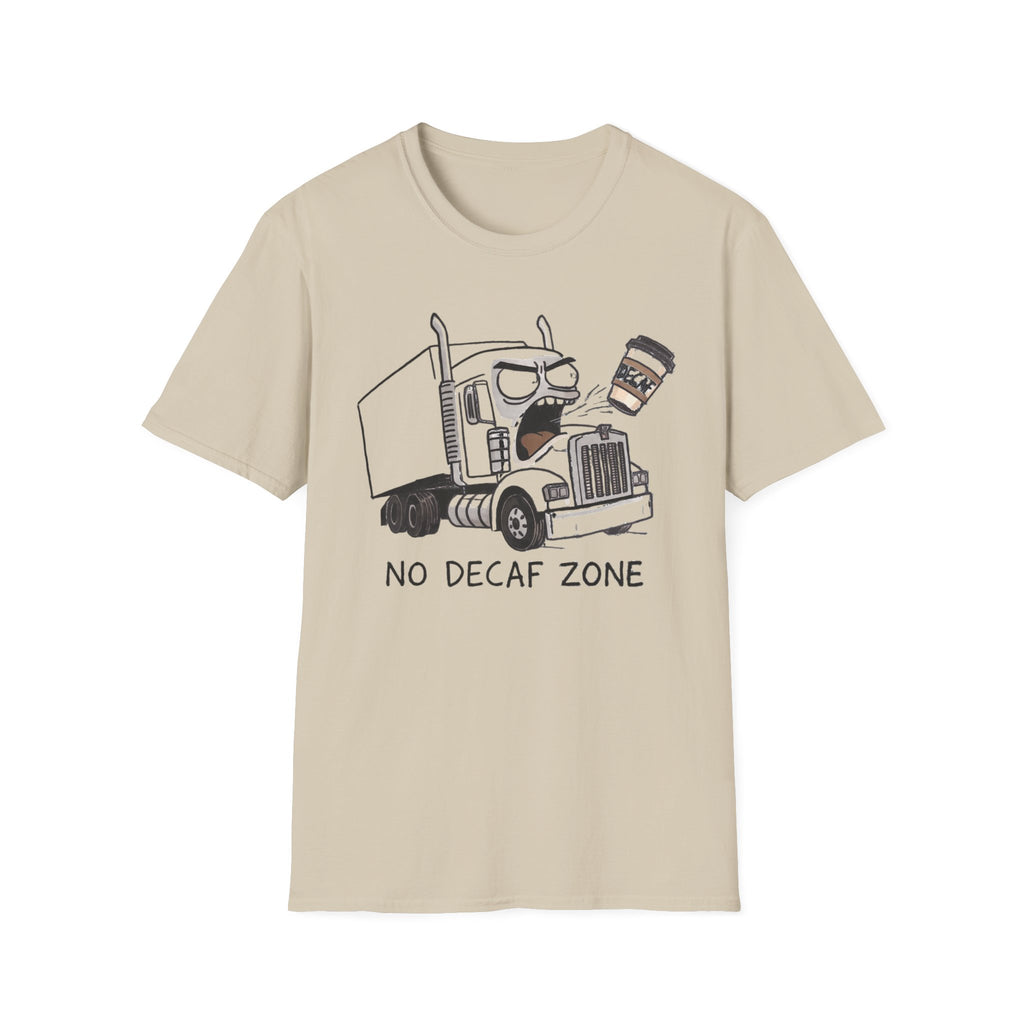 No Decaf Zone T-Shirt