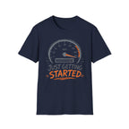 Just Getting Started l | Trucker T-shirt