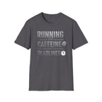 Running on Caffeine and Deadlines T-Shirt