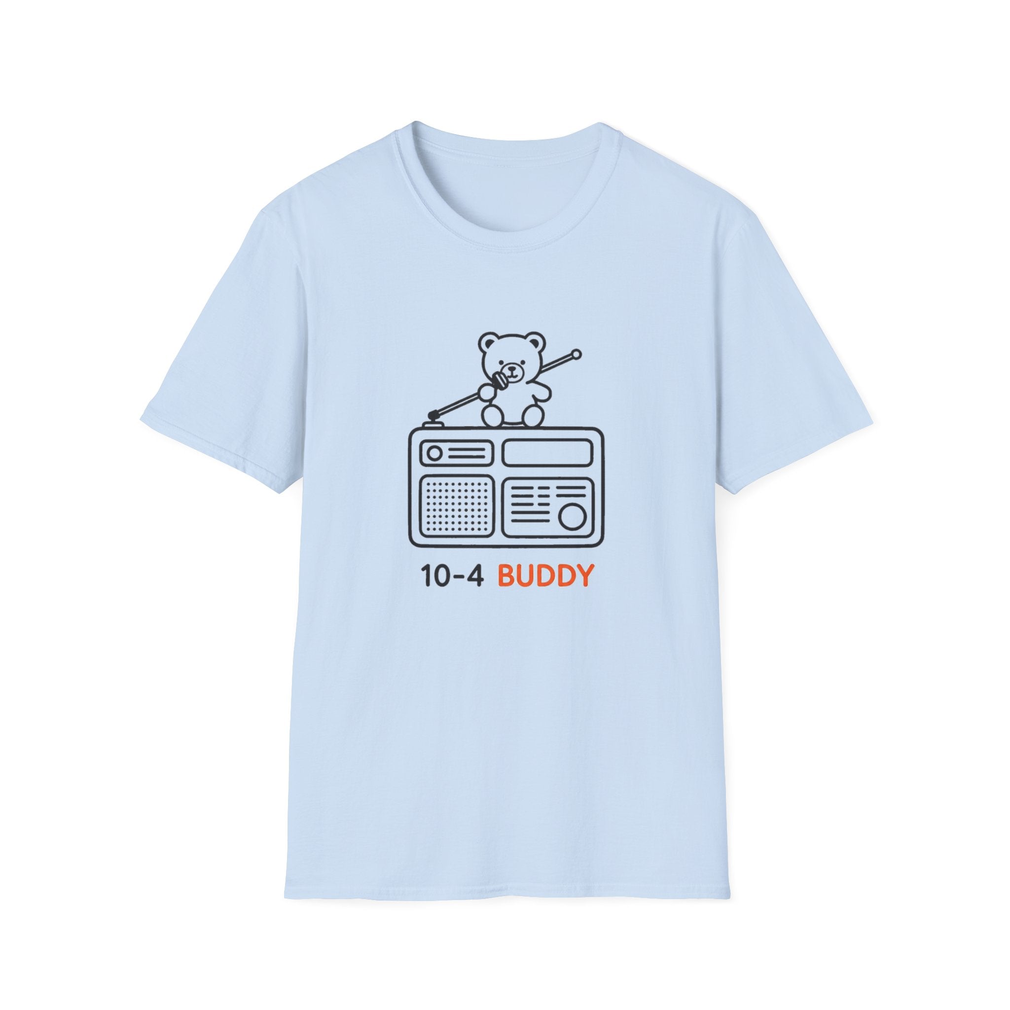 Teddy Radio 10-4 Buddy - T-Shirt