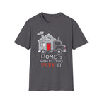 Home Is Where You Park It | Trucker T-shirt