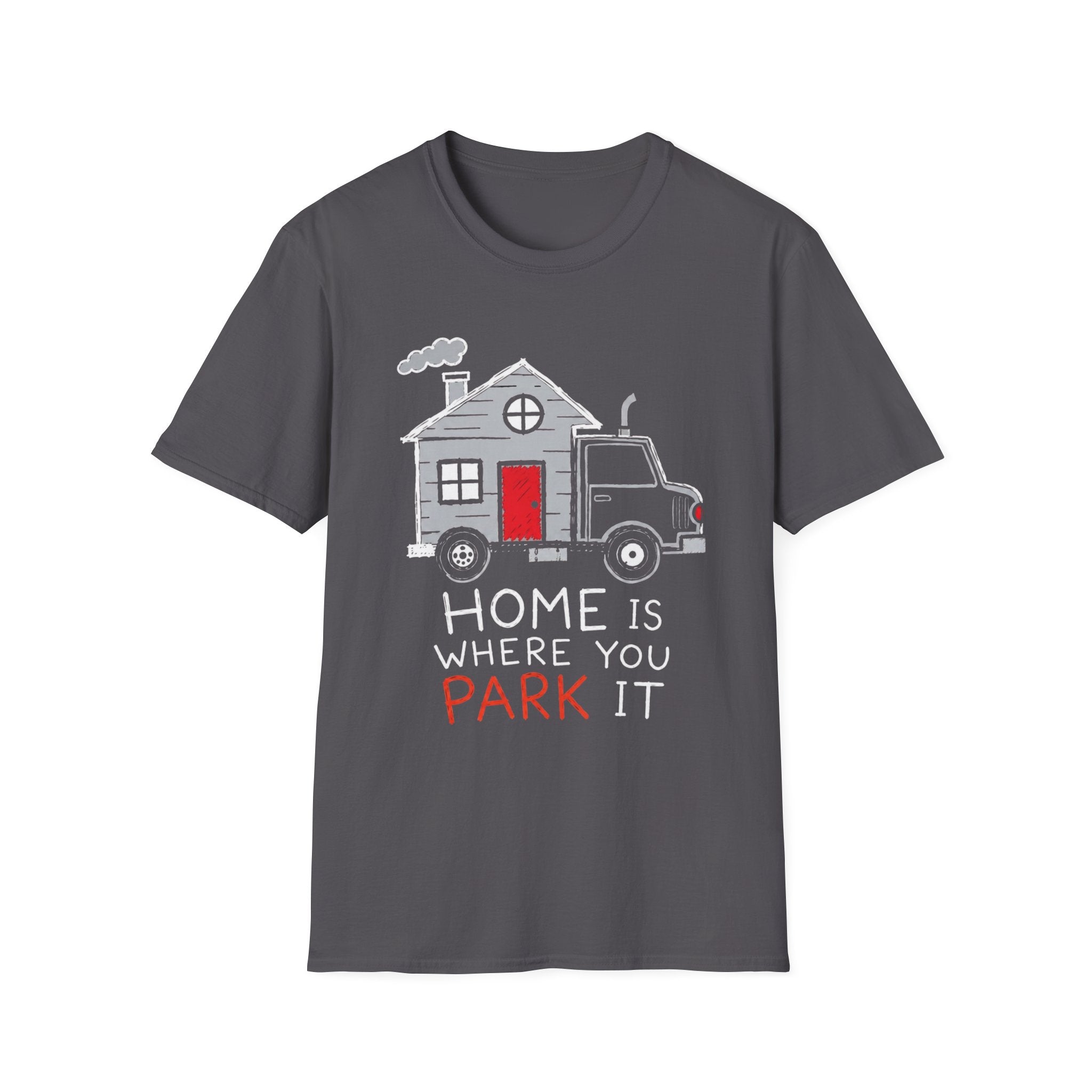 Home Is Where You Park It | Trucker T-shirt