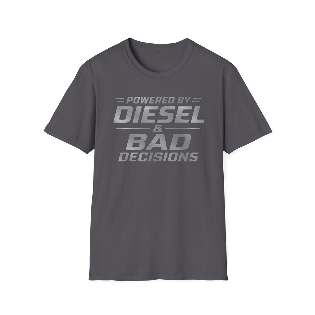 Power by Diesel and Bad Decision T-Shirt