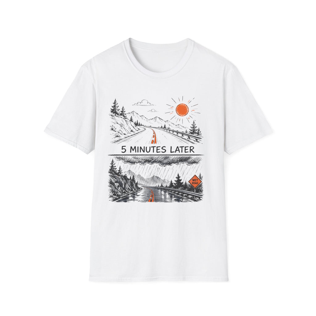 5 Minutes Later Rain - T-Shirt