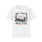 Mile To Go T-Shirt