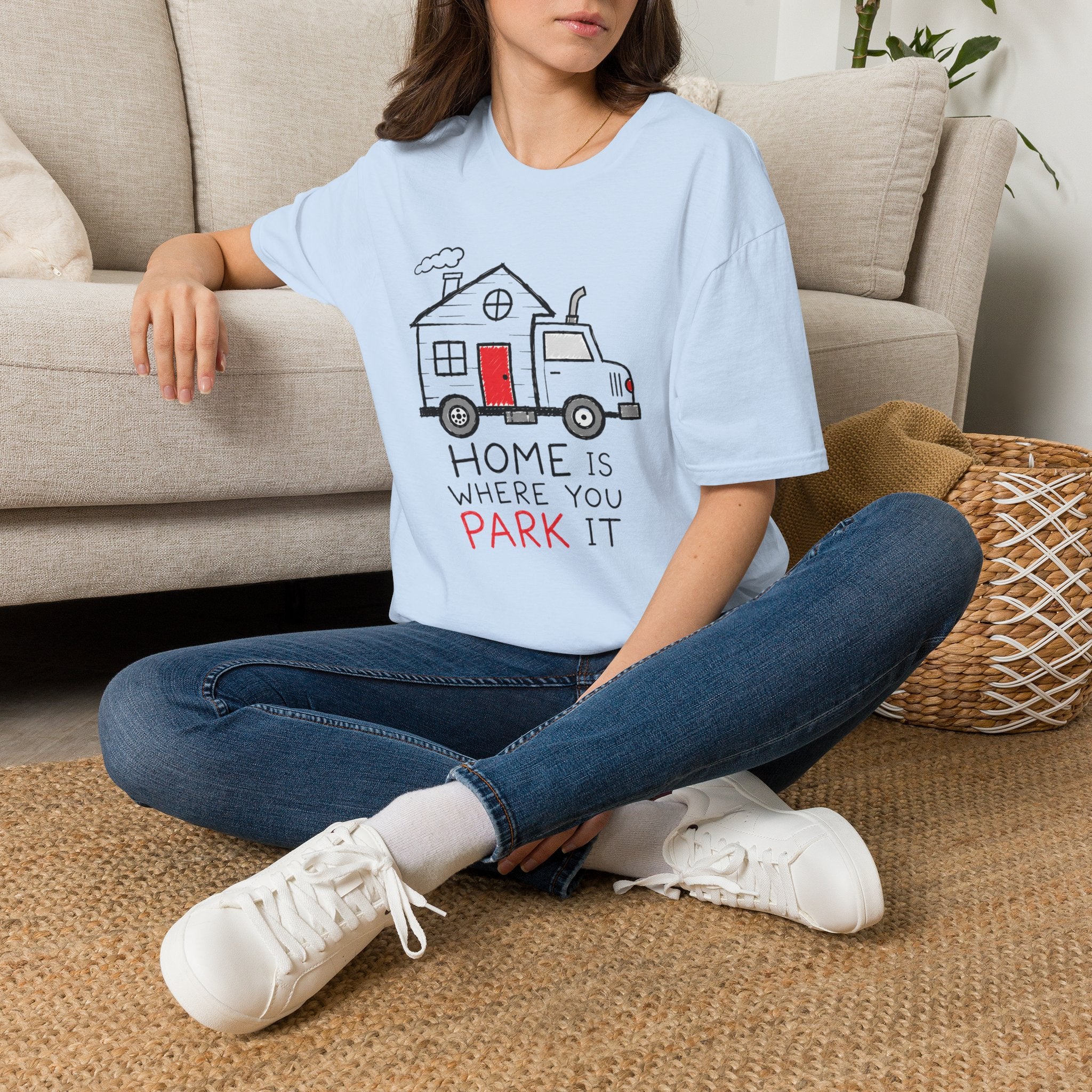 Home Is Where You Park It T-Shirt