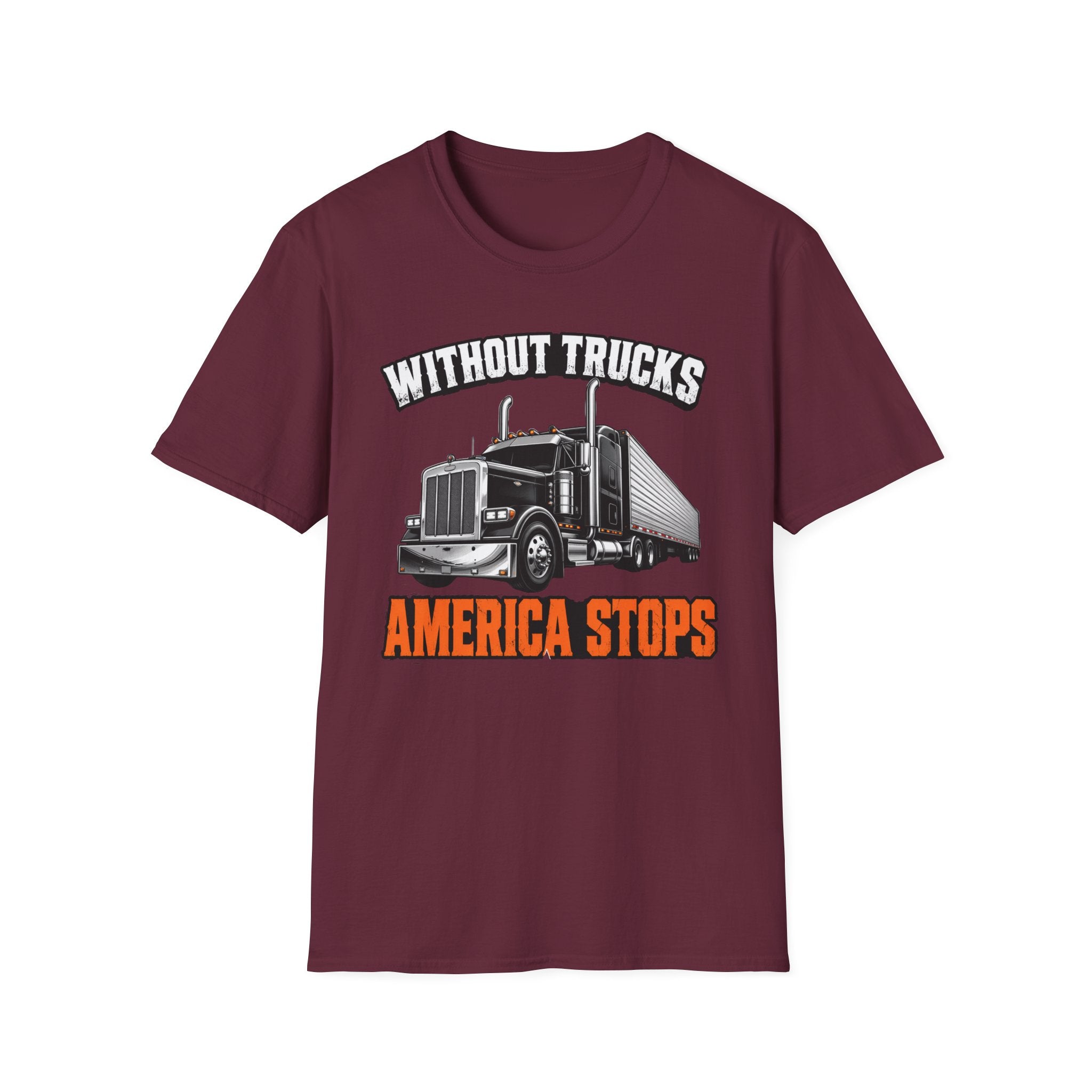 Without Trucks America Stops - Image and Text T-Shirt