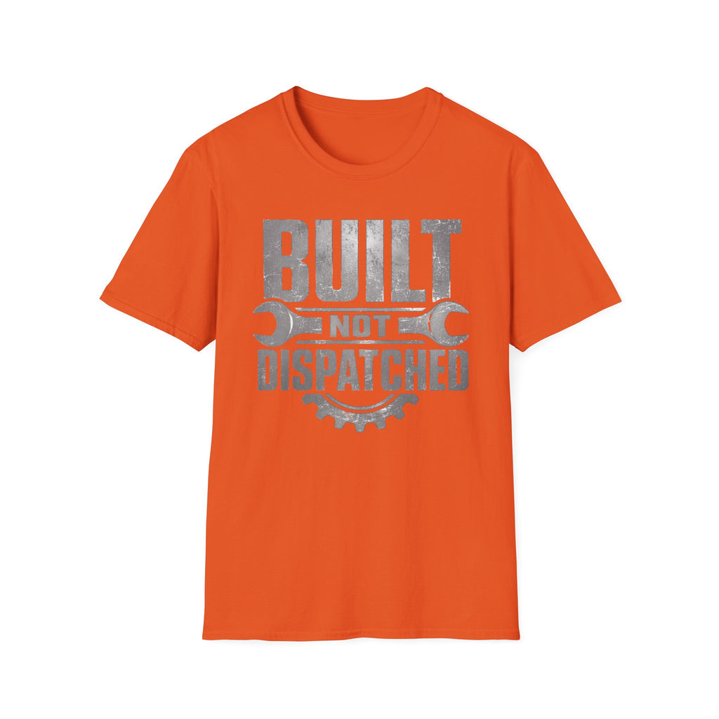 Built Not Dispatched T-Shirt