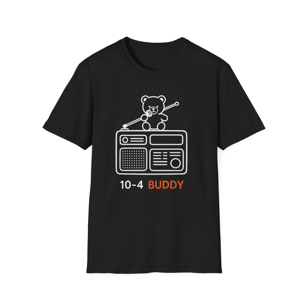 10-4 Buddy Radio | Trucker T-shirt