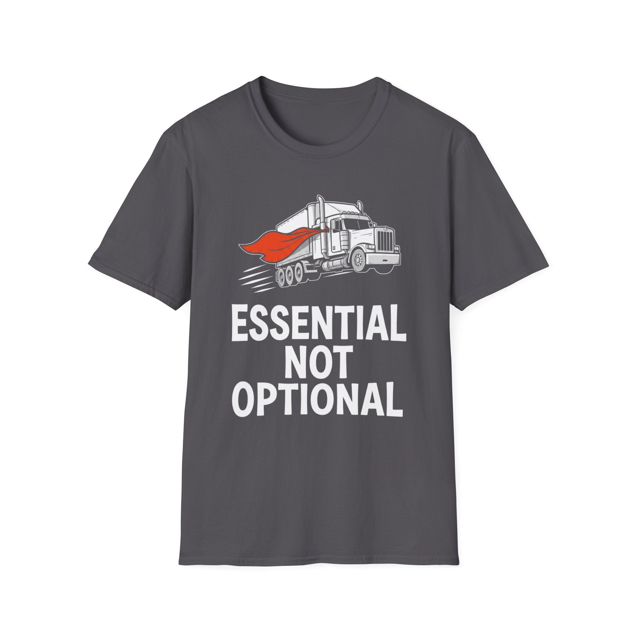 Essential Not Optional | Trucker T-shirt