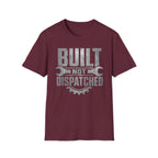 Built Not Dispatched T-Shirt