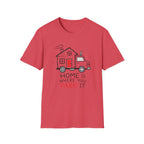 Home Is Where You Park It T-Shirt