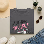 Mother Trucker  T-Shirt